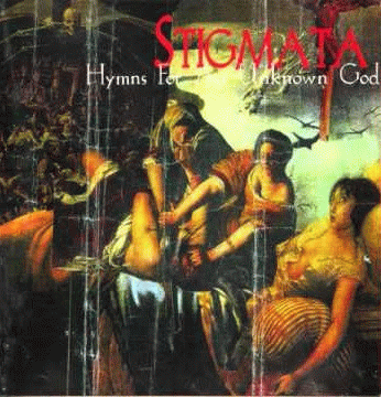 Stigmata (USA) : Hymns for an Unknown God